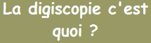 la digiscopie cest quoi